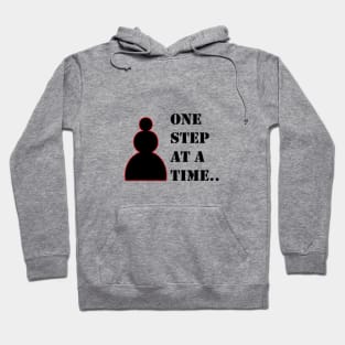 One step at a time.. Hoodie